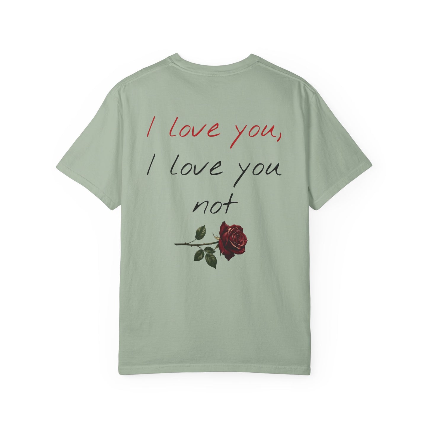I love you, I love you not Tee