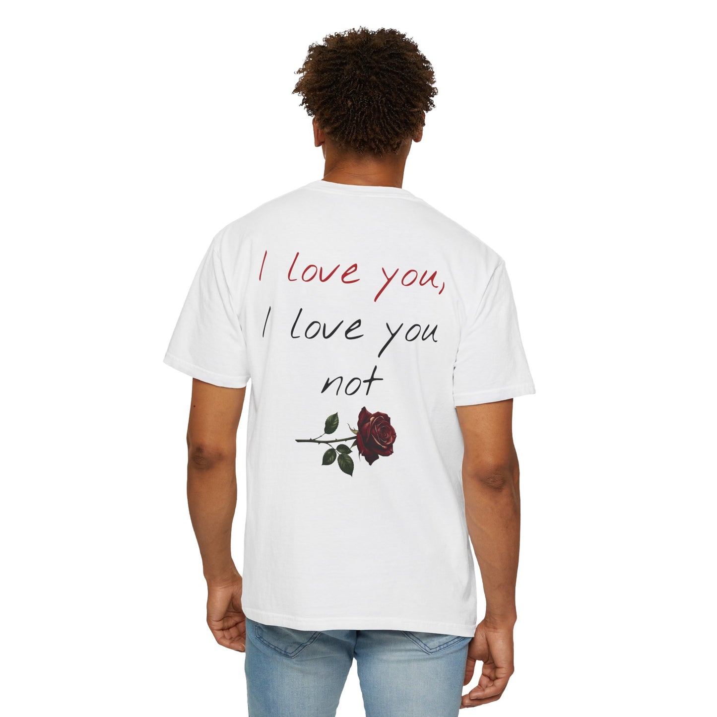 I love you, I love you not Tee