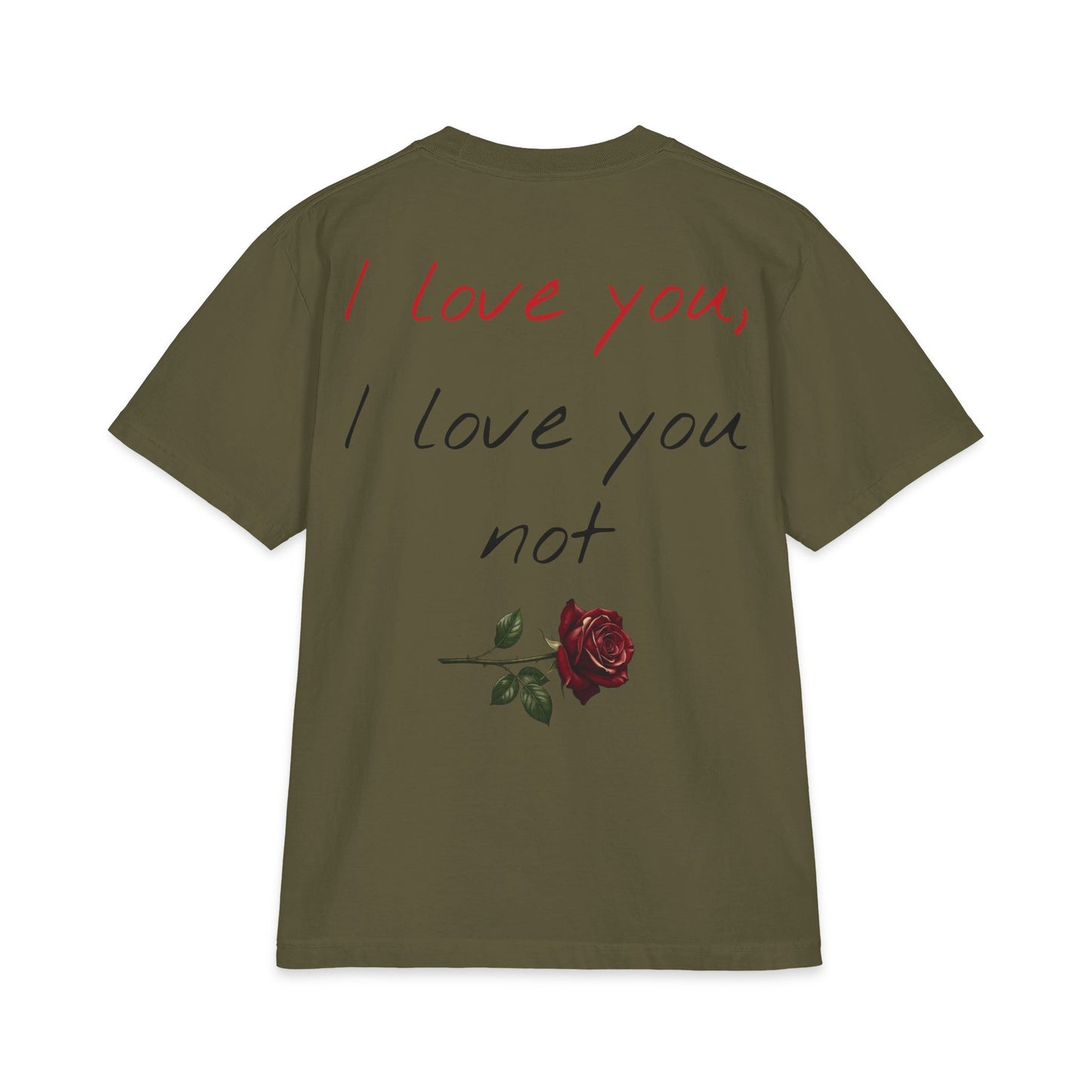 "I love you, I love you not" Unisex Oversized Max Heavyweight T *runs big, size down for better fit*