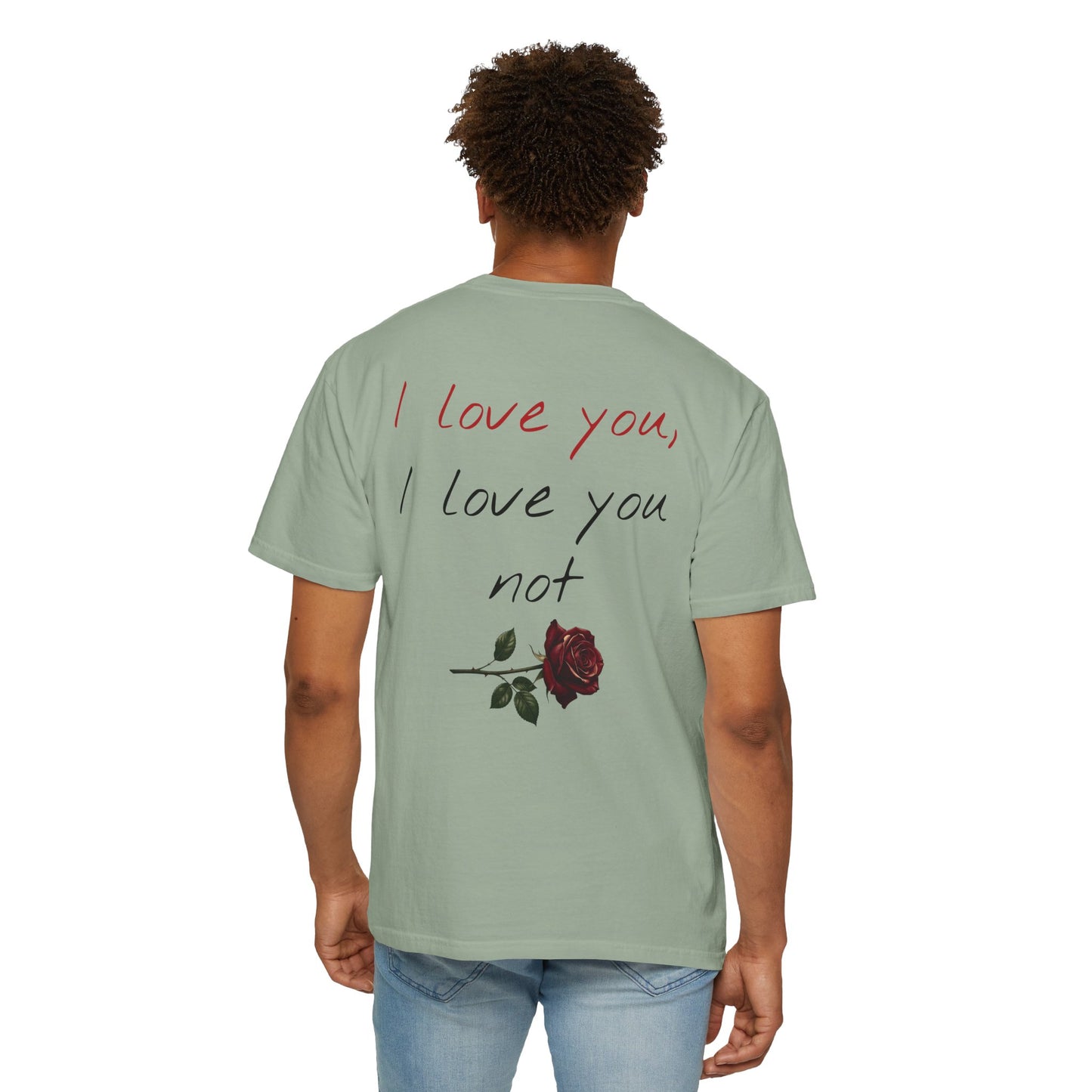 I love you, I love you not Tee