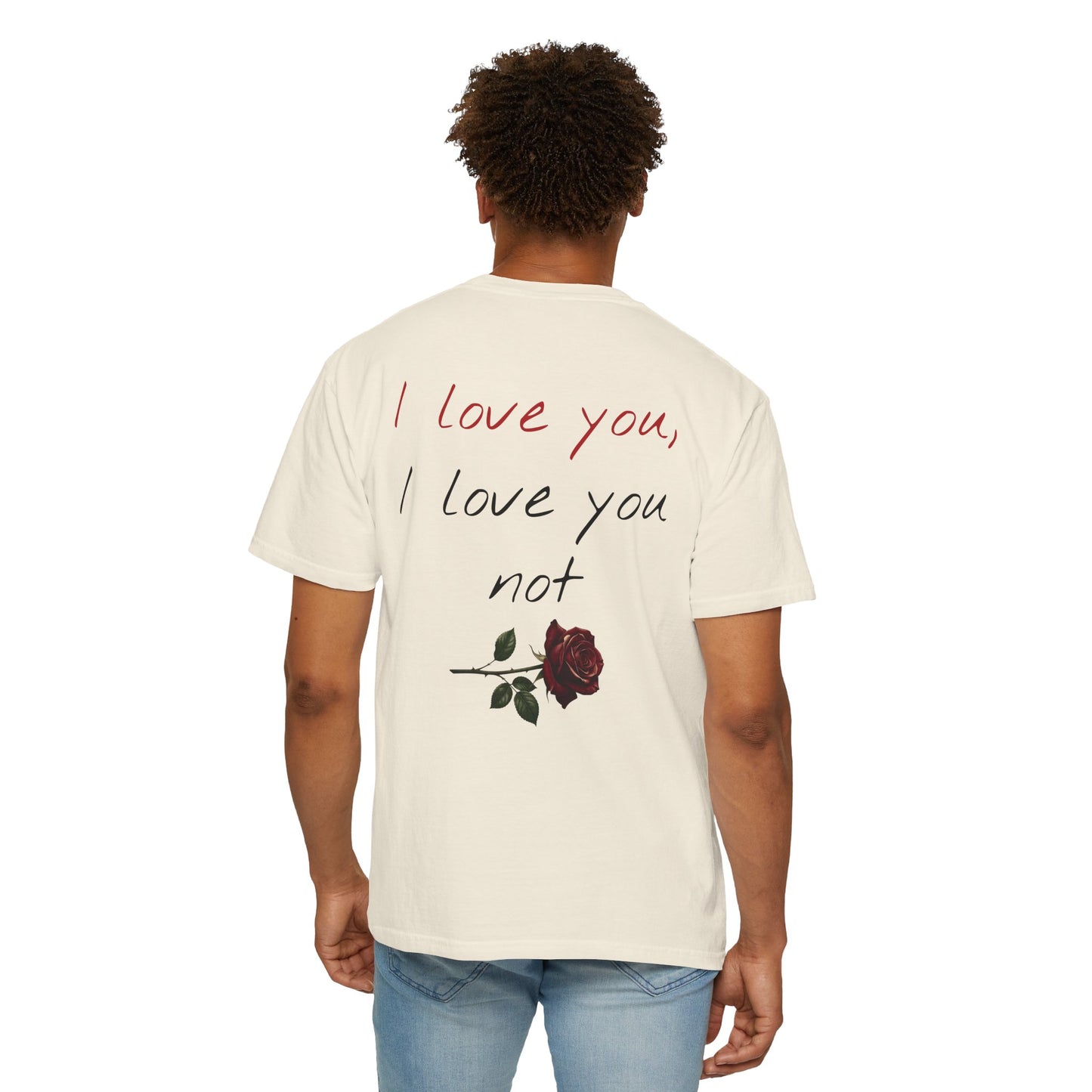 I love you, I love you not Tee