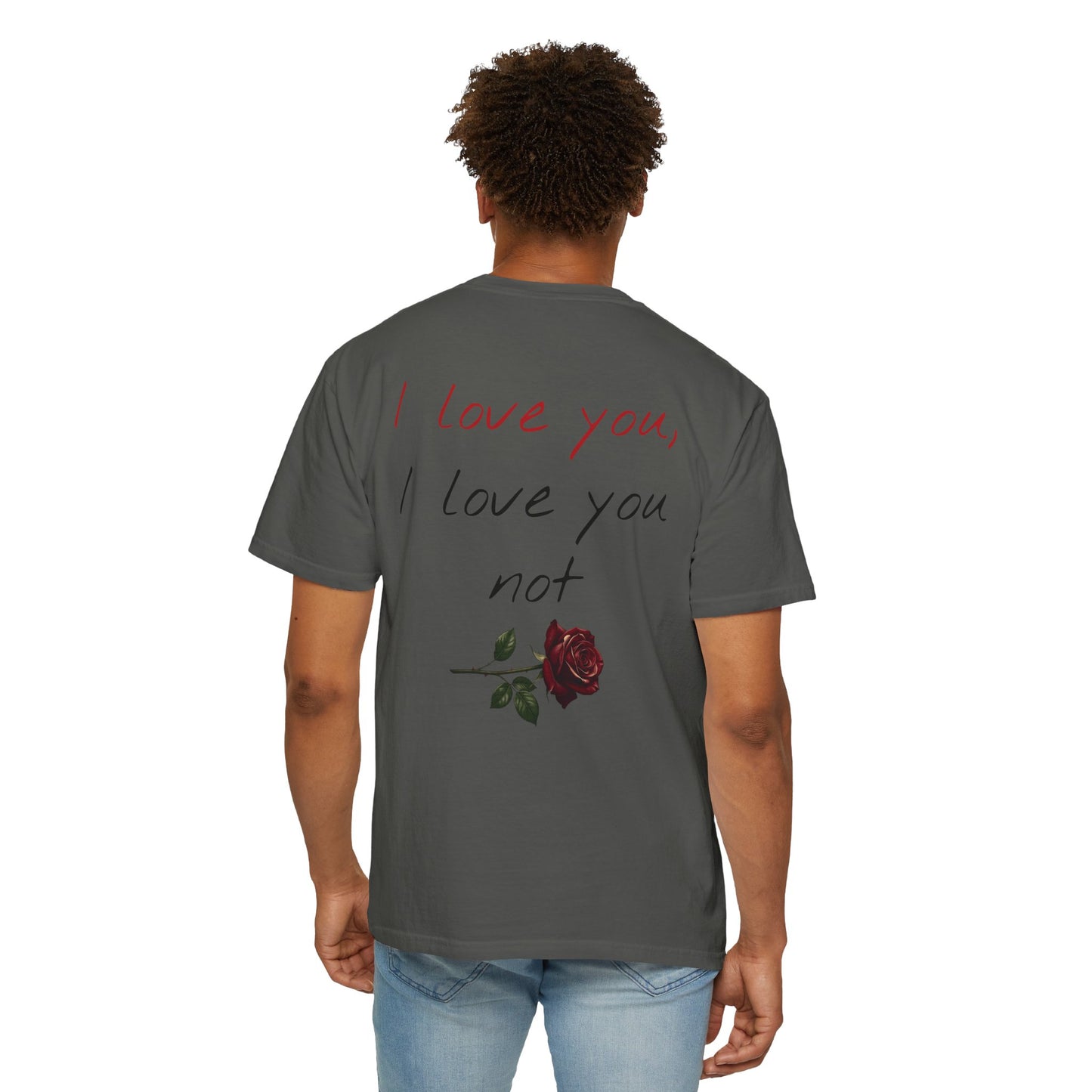 I love you, I love you not Tee