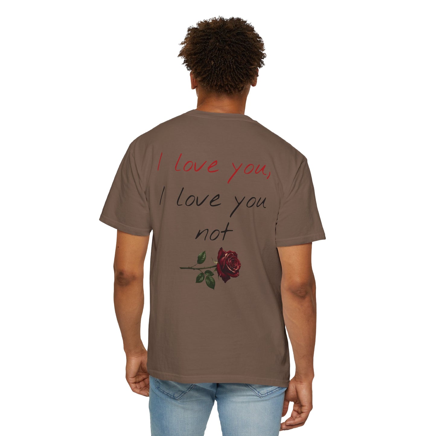 I love you, I love you not Tee