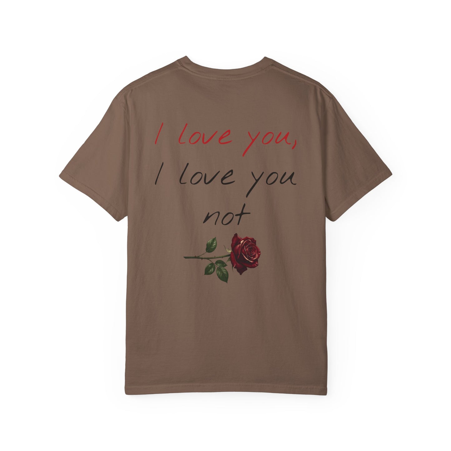 I love you, I love you not Tee